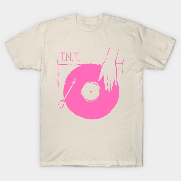 Get Your Vinyl - TNT T-Shirt by earthlover